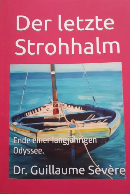 Der letzte Strohhalm, med. Guillaume René Sévère