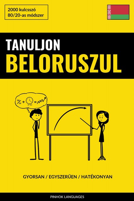 Tanuljon Beloruszul – Gyorsan / Egyszerűen / Hatékonyan, Pinhok Languages