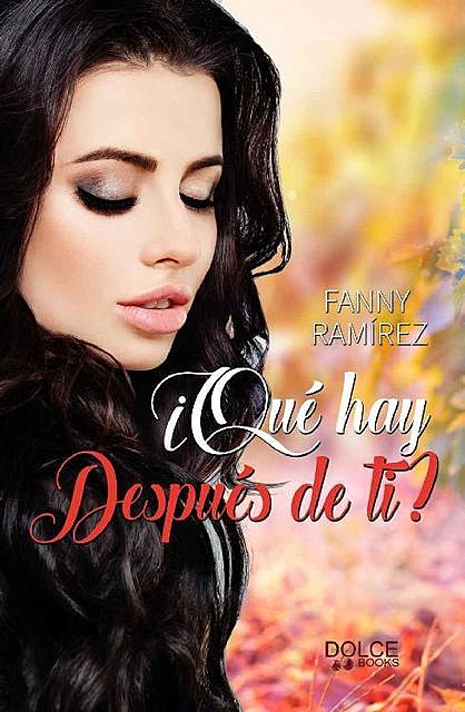 Qué hay después de ti, Fanny Ramírez