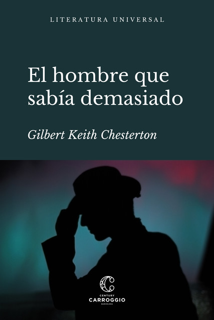 El hombre que sabía demasiado, Gilbert Keith Chesterton