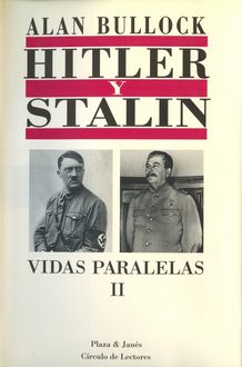 Hitler Y Stalin, Vidas Paralelas Ii, Alan Bullock