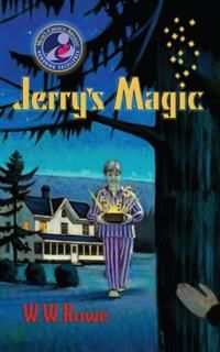 Jerry's Magic, W.W. Rowe