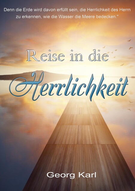 Reise in die Herrlichkeit, Georg Karl