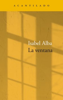 La ventana, Isabel Alba