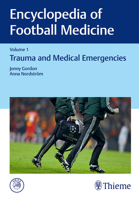 Encyclopedia of Football Medicine, Vol.1, Anna Nordstrom, Jonny Gordon