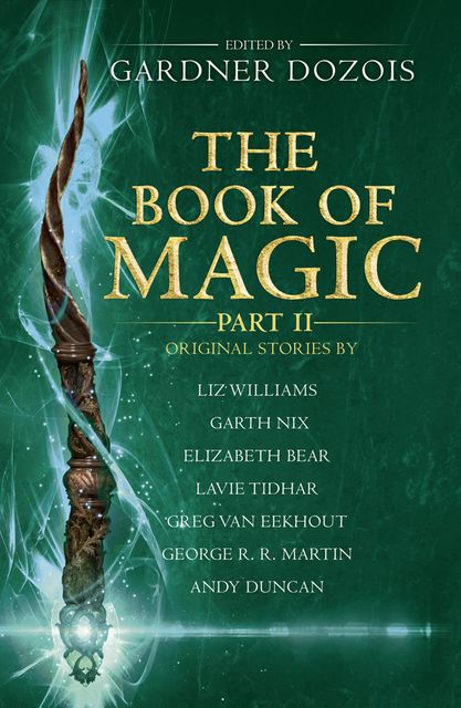 The Book of Magic: Part 2, Gardner Dozois