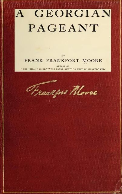 A Georgian Pageant, Frank Moore