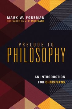 Prelude to Philosophy, Mark Foreman