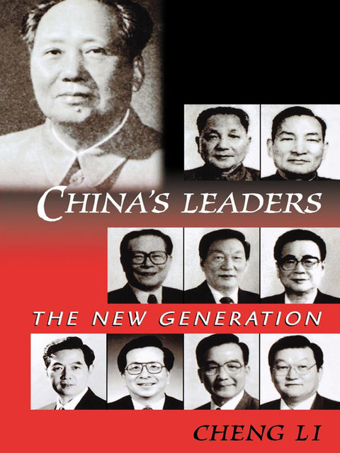 China's Leaders, Cheng Li