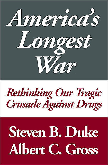 America's Longest War, Albert C. Gross, Steven Duke