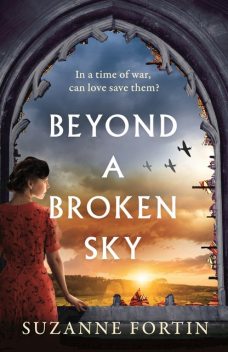 Beyond a Broken Sky, Suzanne Fortin