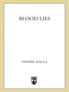 Blood Lies, Daniel Kalla