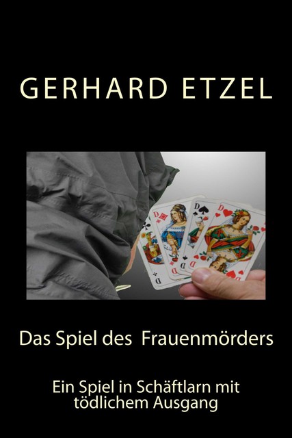 Das Spiel des Frauenmörders, Gerhard Etzel