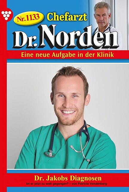 Chefarzt Dr. Norden 1133 – Arztroman, Patricia Vandenberg