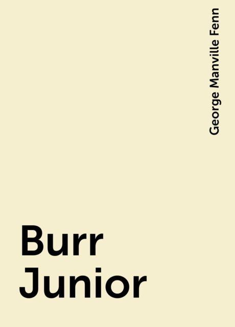 Burr Junior, George Manville Fenn
