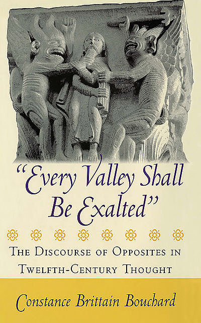 “Every Valley Shall Be Exalted”, Constance Brittain Bouchard