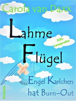 Lahme Flügel, Carola van Daxx