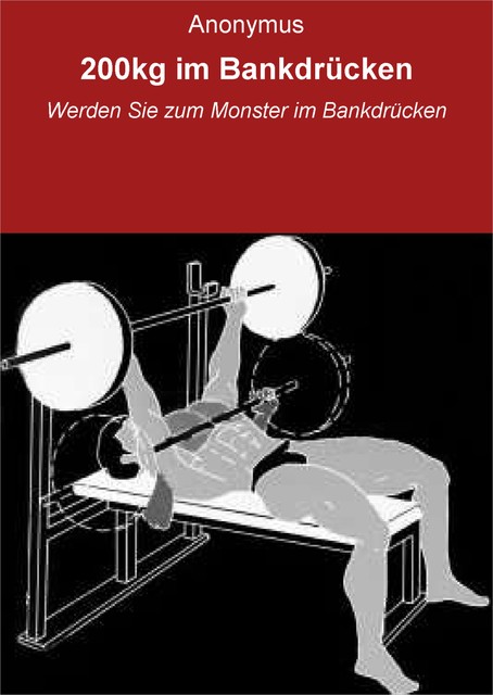 200kg im Bankdrücken, 