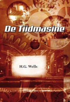 De tiidmasine, H.G. Wells