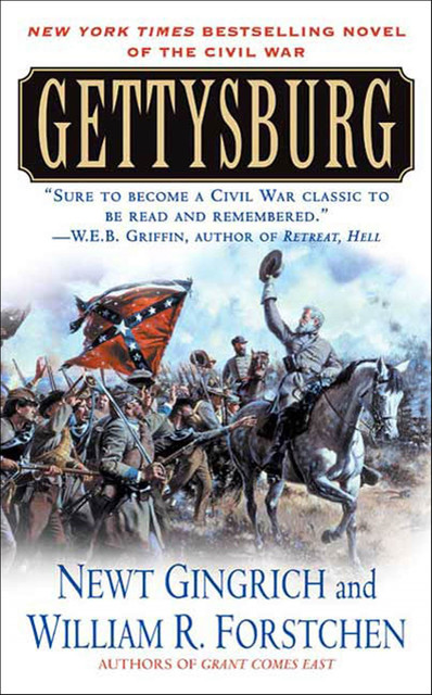 Gettysburg, William Forstchen, Newt Gingrich