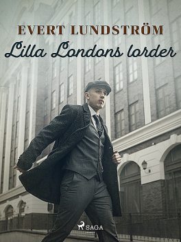 Lilla Londons lorder, Evert Lundström