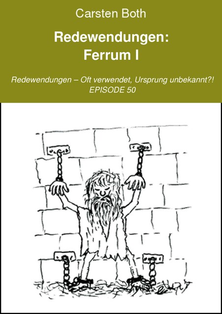 Redewendungen: Ferrum I, Carsten Both