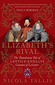 Elizabeth's Rival, Nicola Tallis