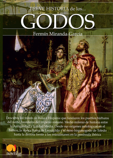 Breve historia de los godos, Fermín Miranda-García
