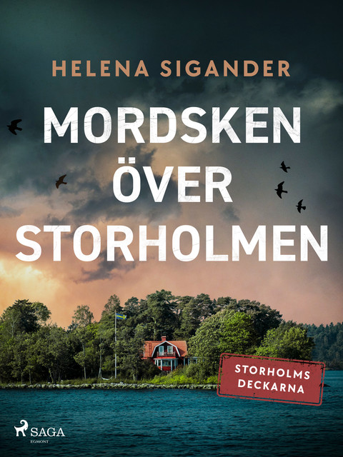 Mordsken över Storholmen, Helena Sigander