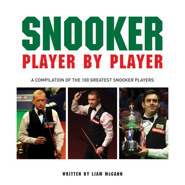 Snooker Player by Player, Liam McCann