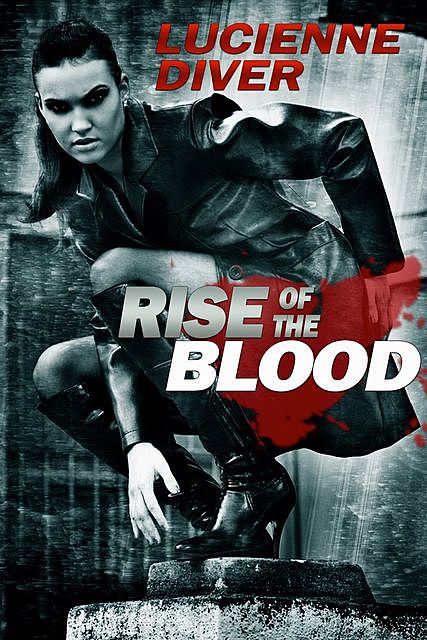Rise of the Blood, Lucienne Diver