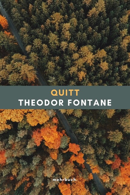 Quitt, Theodor Fontane