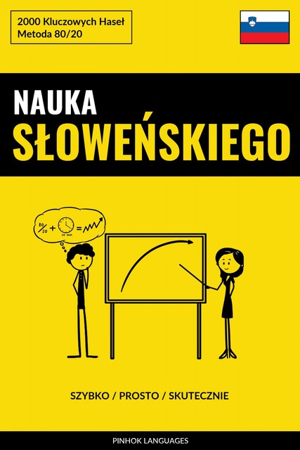 Nauka Słoweńskiego – Szybko / Prosto / Skutecznie, Pinhok Languages