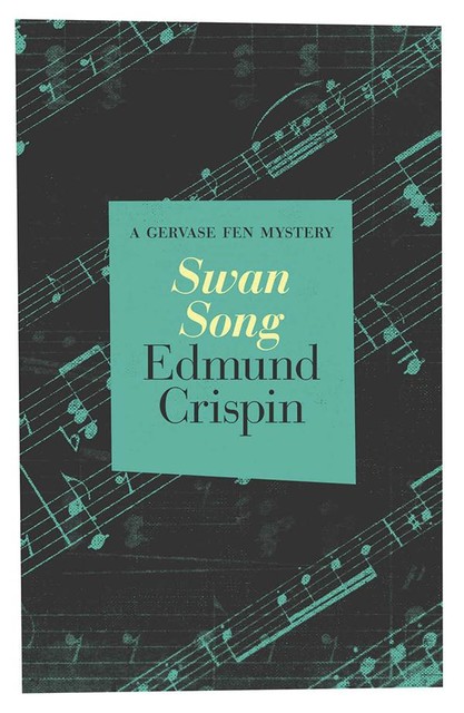 Swan Song, Edmund Crispin