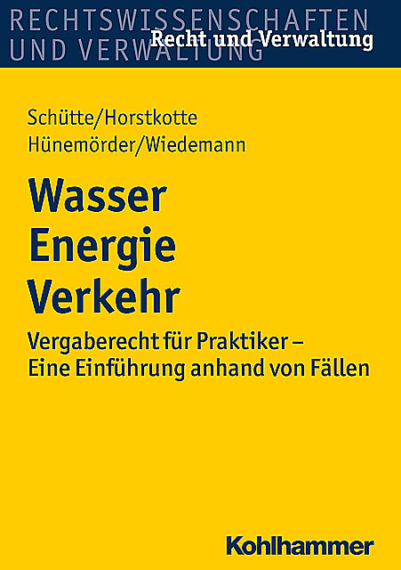 Wasser Energie Verkehr, Dieter B. Schütte, Jörg Wiedemann, Michael Horstkotte, Olaf Hünemörder