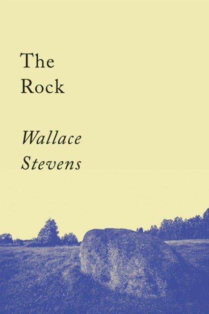 The Rock, Wallace Stevens