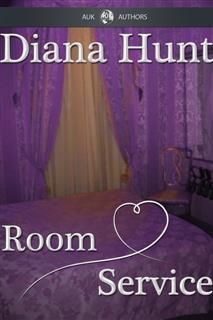 Room Service, Diana Hunt