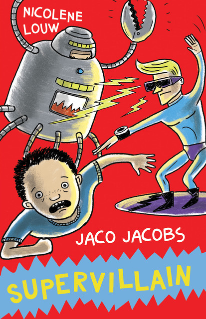 Supervillain, Jaco Jacobs
