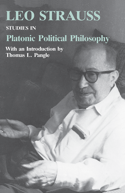 Studies in Platonic Political Philosophy, Leo Strauss