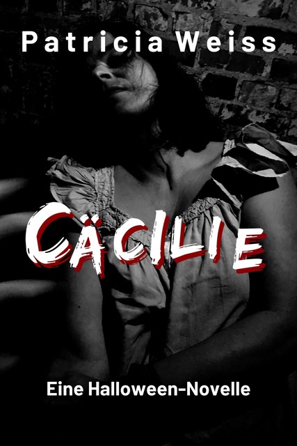 Cäcilie, Patricia Weiss