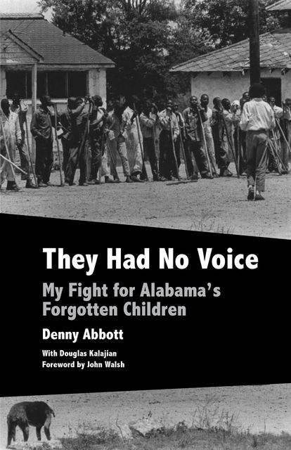 They Had No Voice, Denny Abbott