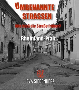 Umbenannte Straßen in Rheinland-Pfalz, Eva Siebenherz