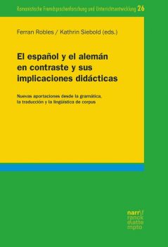 El español y el alemán en contraste y sus implicaciones didácticas, Ferran Robles, Kathrin Siebold