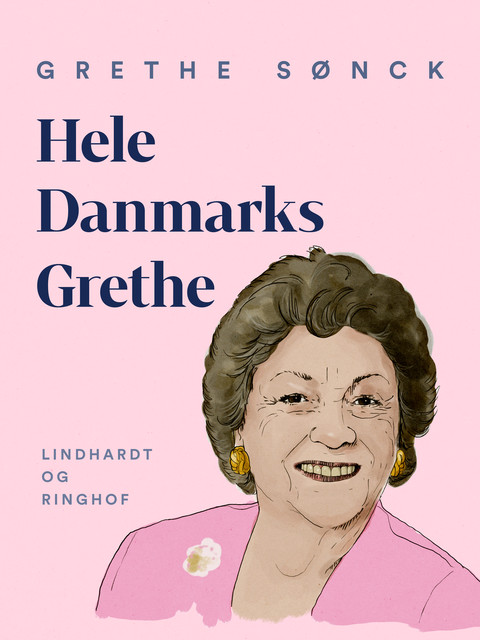 Hele Danmarks Grethe, Grethe Sønck