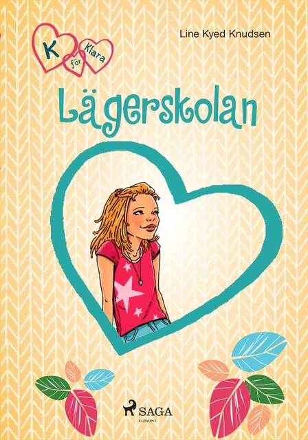K för Klara 9 – Lägerskolan, Line Kyed Knudsen