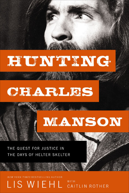 Hunting Charles Manson, Lis Wiehl