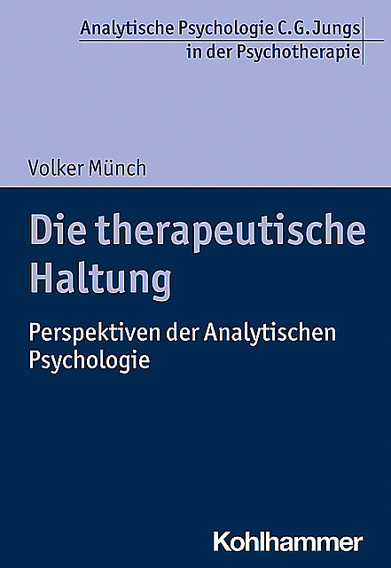 Die therapeutische Haltung, Volker Münch