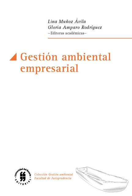 Gestión ambiental empresarial, Gloria Amparo Rodríguez, Lina Muñoz Ávila