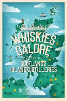 Whiskies Galore, Ian Buxton
