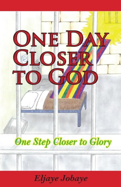 One Day Closer to God, Eljaye Jobaye
